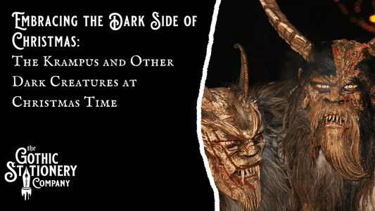 Embracing the Dark Side of Christmas: The Krampus and Other Dark Creatures at Christmas Time - The Gothic Stationery Company