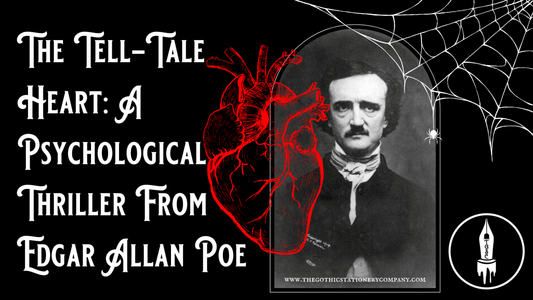 The Tell-Tale Heart: A Psychological Thriller From Edgar Allan Poe - The Gothic Stationery Company