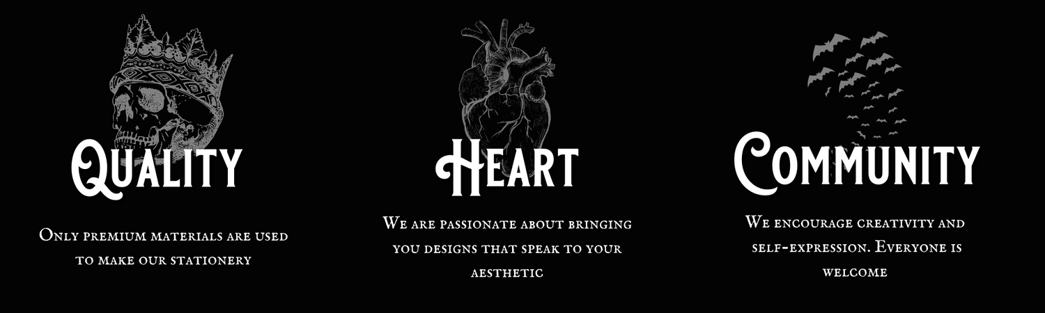 The Gothic Stationery Company - A Graphic of our values. Where we hold quality, heart and community at their highest importance!