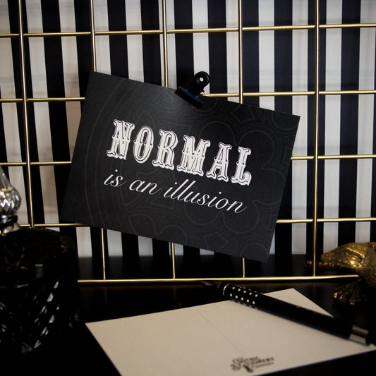 Normal Is An Illusion A6 Postcard Print